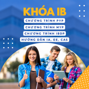 Chương Trình IB Là Gì? Lợi Ích Và Lộ Trình Học Tú Tài Quốc Tế